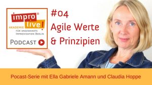 impro live Podcast #8 Agile Werte und Prinzipien