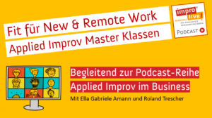 Fit für New & Remote Work_Applied Improv Master Klassen